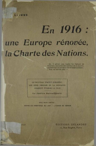 En 1916, une Europe rénovée, la charte des nations...